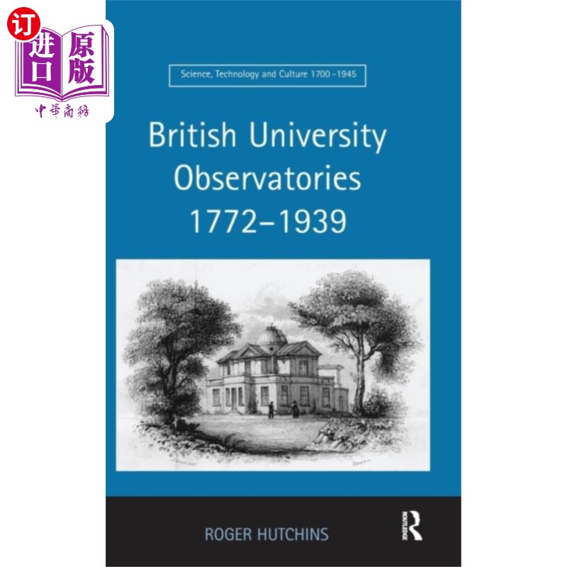 海外直订British University Observatories 1772-1939 英国大学天文台1772-1939