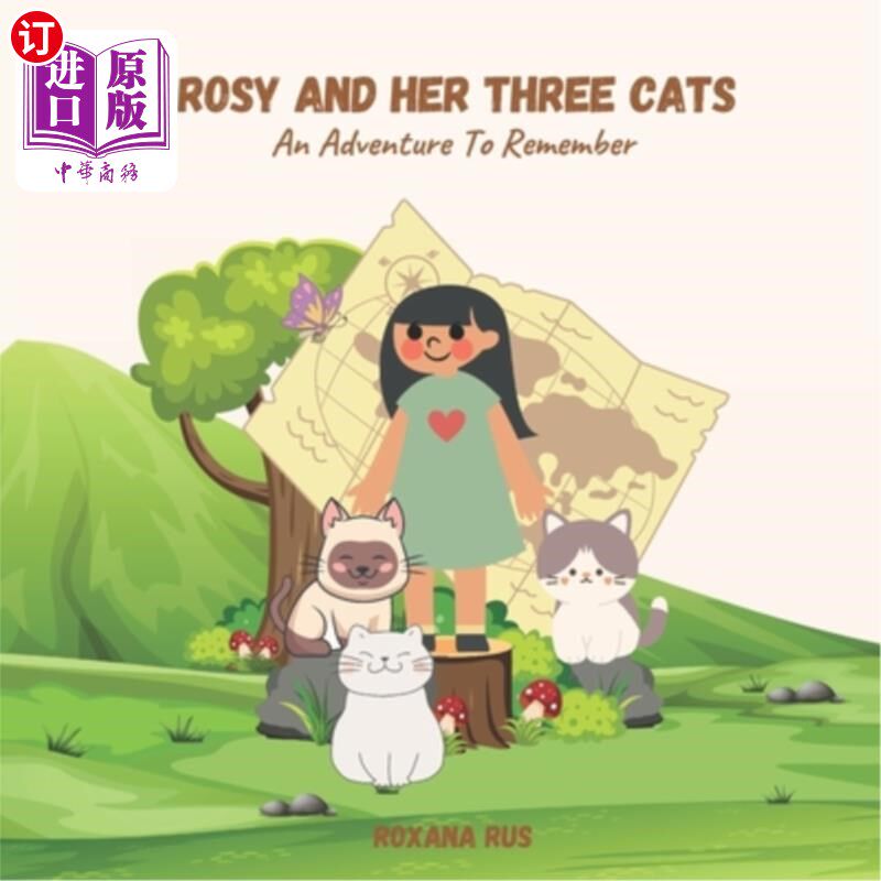 海外直订Rosy And Her Three Cats: An Adventure To Remember 露丝和她的三只猫:一次难忘的冒险