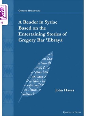 海外直订Reader in Syriac Based on the Entertaining Stori... 根据格里高利·巴尔·埃布拉亚的娱乐故事改编的叙利亚语读者
