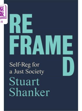 海外直订Reframed: Self-Reg for a Just Society 重塑:公正社会的自我约束