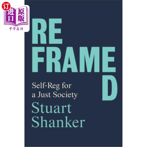 海外直订Reframed: Self-Reg for a Just Society 重塑:公正社会的自我约束