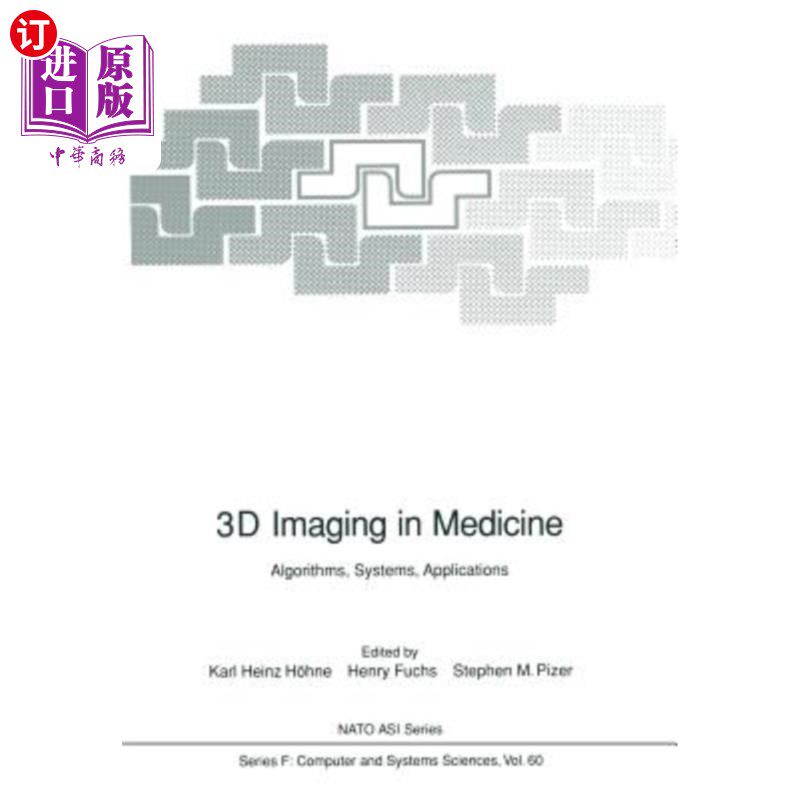 海外直订3D Imaging in Medicine: Algorithms, Systems, Applications 医学三维成像:算法，系统，应用