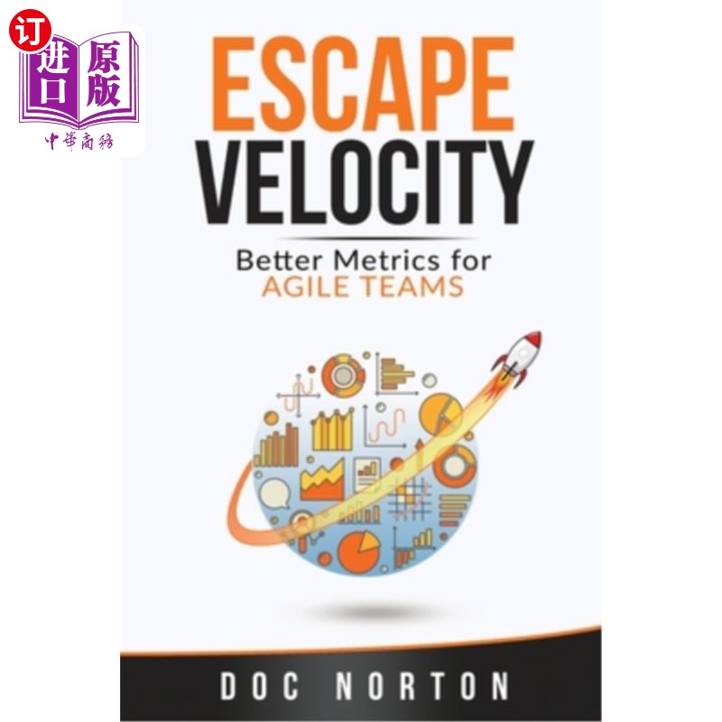海外直订Escape Velocity: Better Metrics for Agile Teams 逃逸速度:敏捷团队的更好指标