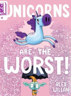 现货 Alex Willan: Unicorns Are the Worst! 独角兽是坏坏的 英文原版 进口图书 儿童绘本 动物故事图画书 精装绘本【中商原版】