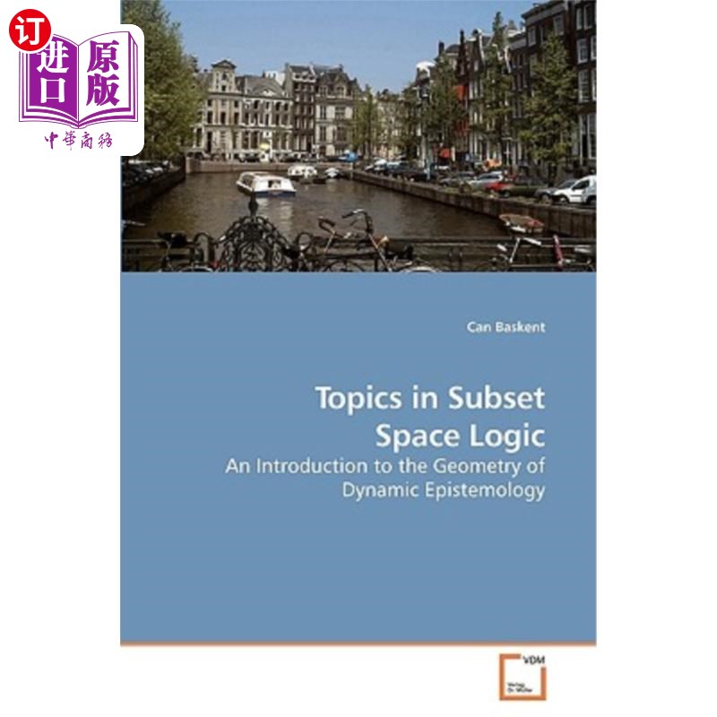 海外直订topics in subset space logic 子集空间逻辑中的若干问题