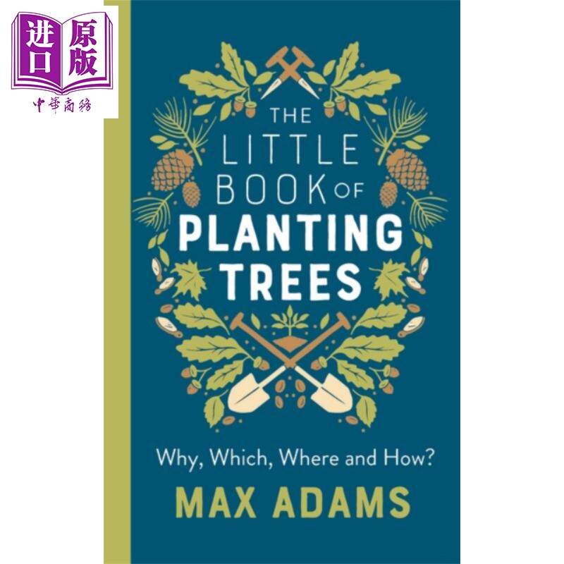 the little book of planting trees 英文原版 max adams 种植 栽培