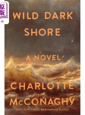 预售 狂野黑暗的海岸 英文原版 Wild Dark Shore Charlotte McConaghy【中商原版】
