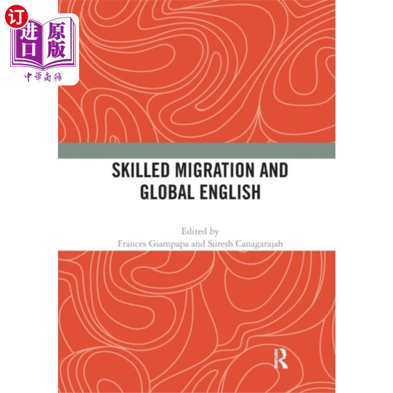海外直订Skilled Migration and Global English 技术移民与全球英语
