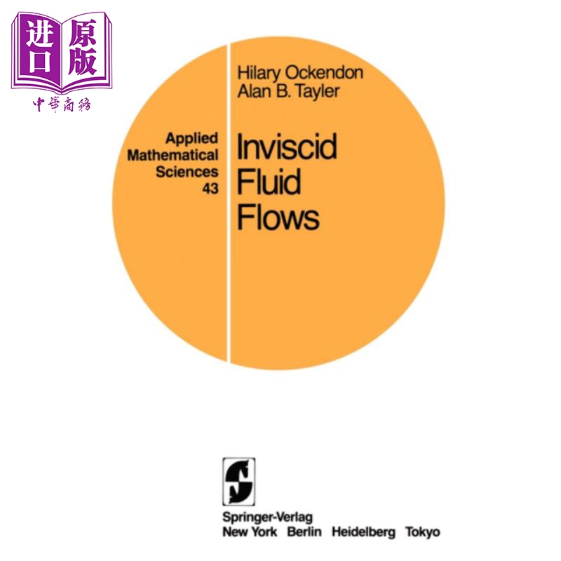 现货 非粘流体流动 第1版 Inviscid Fluid Flows 英文原版 Hilary Ockendon Alan B Tayler【中商原版】