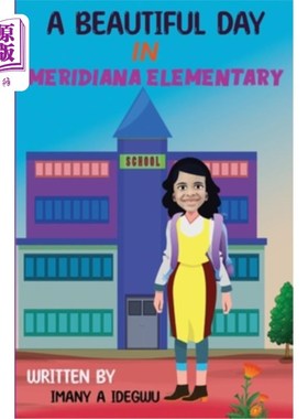 海外直订A Beautiful Day In Meridiana Elementry School Meridiana小学美好的一天