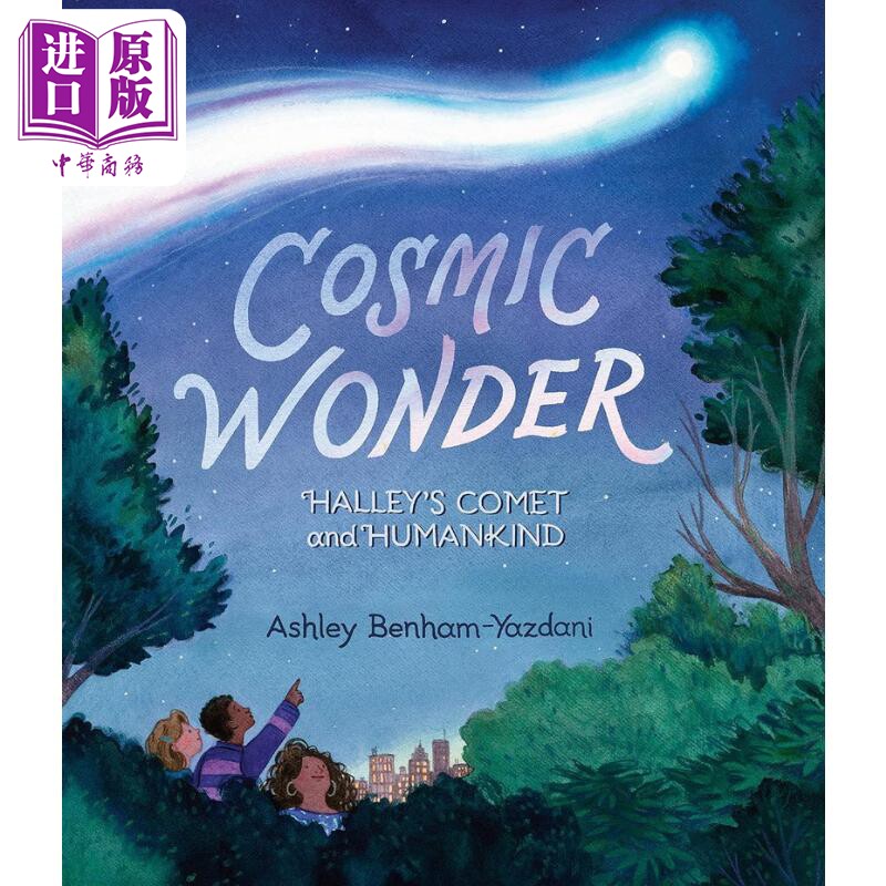 哈雷彗星与人类 Cosmic Wonder Halleys Comet and Humankind英文原版 儿童绘本故事书 精装精品绘本进口儿童读物【中商原版?