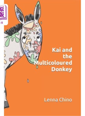 海外直订Kai and the Multicoloured Donkey 凯和五彩驴