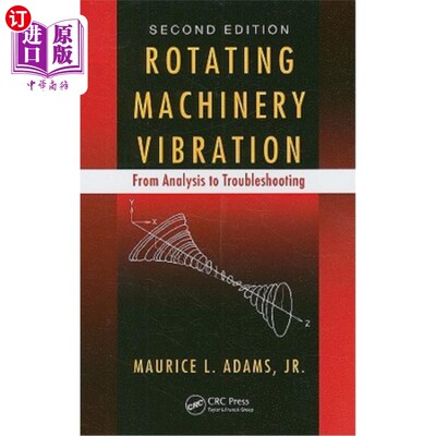 海外直订Rotating Machinery Vibration: From Analysis to Troubleshooting, Second Edition [ 旋转机械振动:从分析到故障