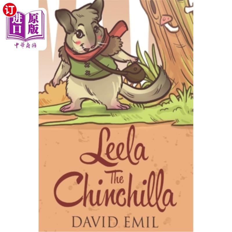 海外直订Leela The Chinchilla: An adventure story of how to make a dream come true 栗鼠里拉:一个关于如何让梦想成真的