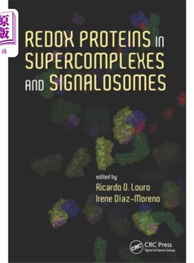 海外直订Redox Proteins in Supercomplexes and Signalosomes 超复合物和信号体中的氧化还原蛋白
