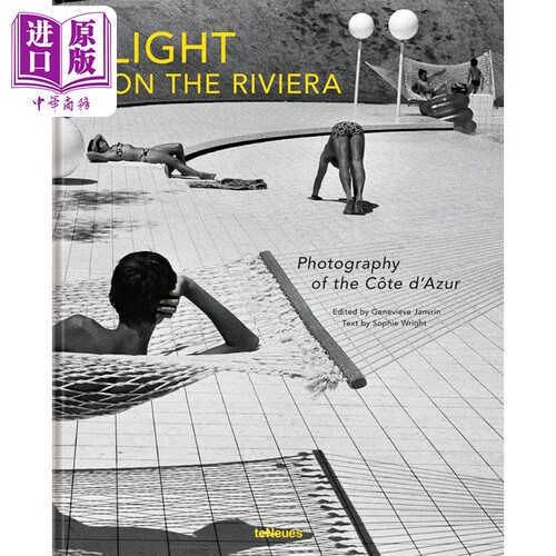 现货 Light On The Riviera: Photography Of The Cote D Azur 进口艺术 里维埃拉的光线：Cotedazur的摄影【中商原版】
