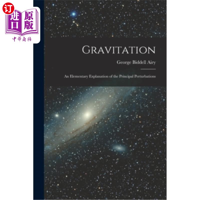 海外直订Gravitation: An Elementary Explanation of the Principal Perturbations 万有引力:主要扰动的基本解释