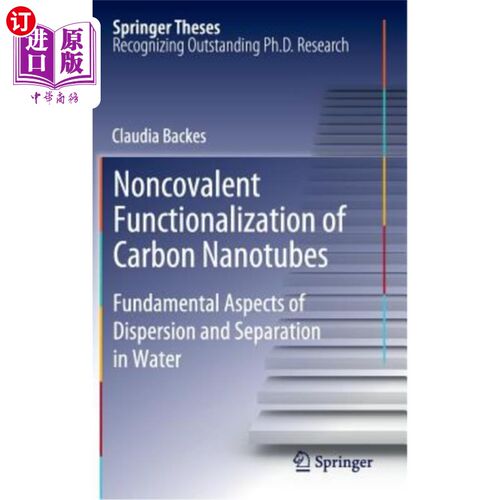 海外直订Noncovalent Functionalization of Carbon Nanotubes: Fundamental Aspects of Disper 碳纳米管的非共价功能化：水