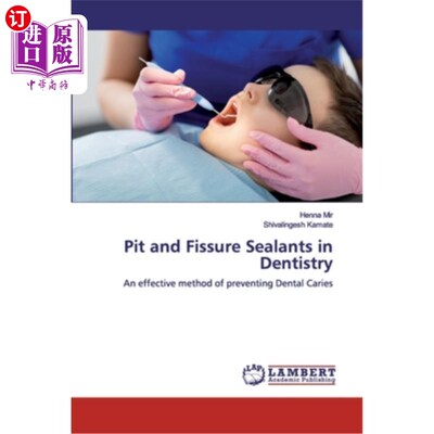 海外直订医药图书Pit and Fissure Sealants in Dentistry 牙科学中的坑沟密封剂