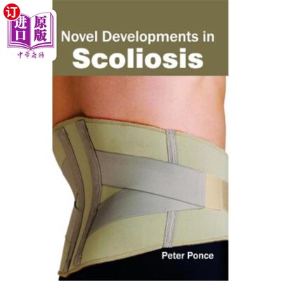 海外直订医药图书Novel Developments in Scoliosis 脊柱侧凸的新进展