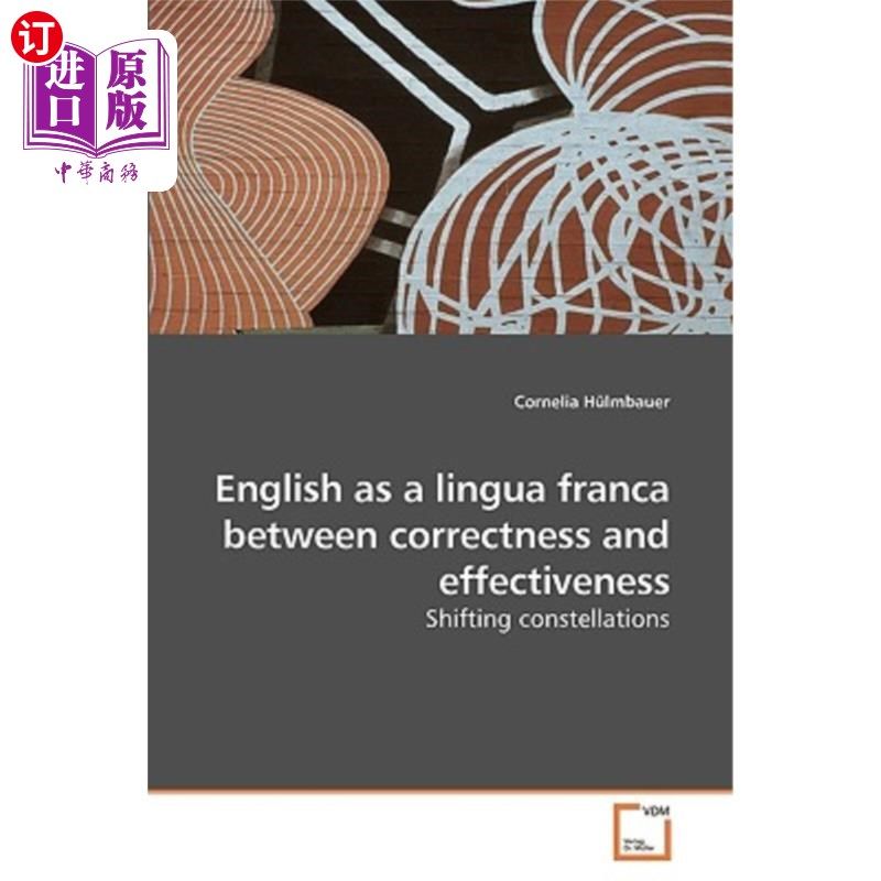 海外直订English as a Lingua Franca Between Correctness and Effectiveness 英语作为一种介于正确性和有效性之间的通用语