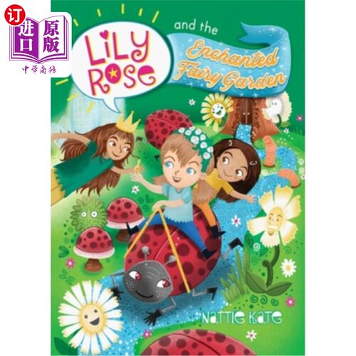 海外直订Lily Rose and the Enchanted Fairy Garden 莉莉·罗斯与魔法仙园