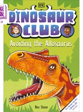 海外直订Dinosaur Club: Avoiding the Allosaurus 恐龙俱乐部:避开异特龙