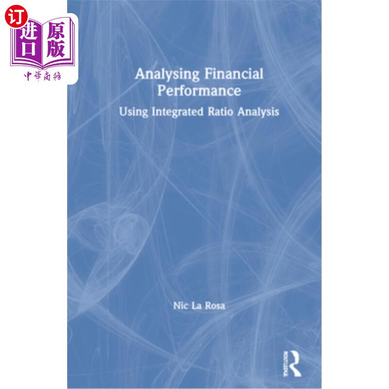 海外直订Analysing Financial Performance: Using Integrated Ratio Analysis 财务绩效分析:运用综合比率分析法