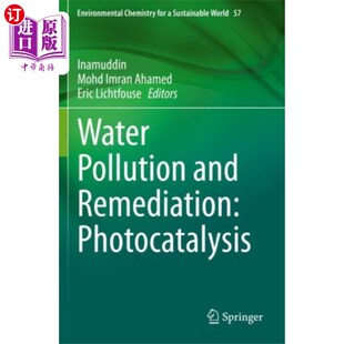 Photocatalysis 海外直订Water Remediation and 水污染与修复：光催化 Pollution