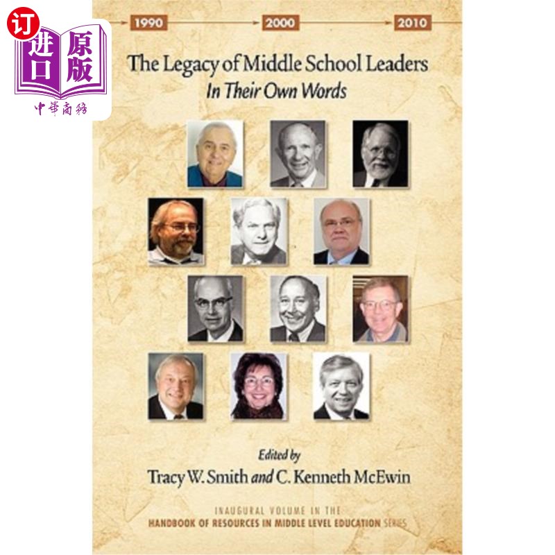 海外直订The Legacy of Middle School Leaders: In Their Own Words 中学领导的遗产:用他们自己的话来说