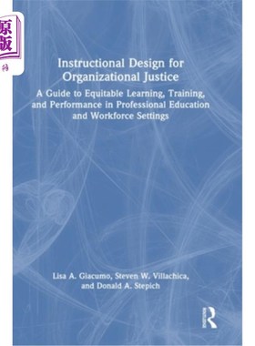 海外直订Instructional Design for Organizational Justice: A Guide to Equitable Learning,  组织公正的教学设计：专业教