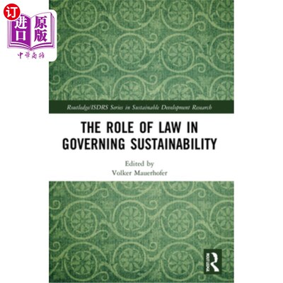 海外直订The Role of Law in Governing Sustainability 法律在管理可持续性方面的作用