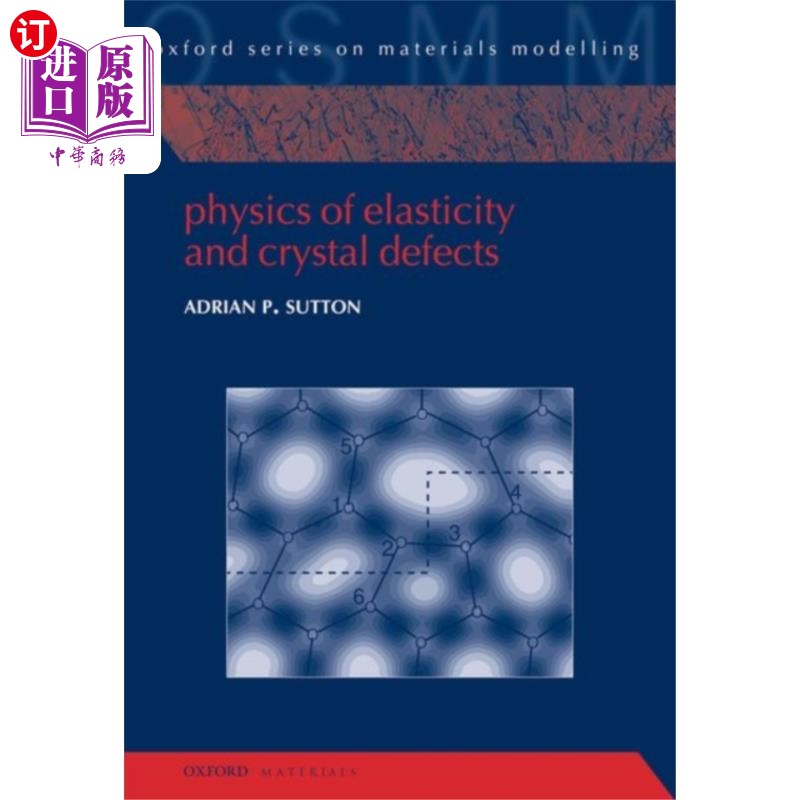 海外直订Physics of Elasticity and Crystal Defects