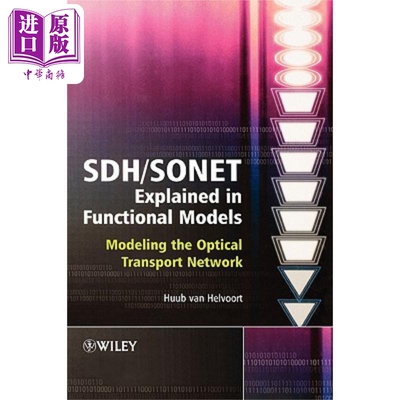 现货 用功能模型解释同步数字序列 SDH / SONET Explained in Functional Models 英文原版 Huub van Helvoort 中商