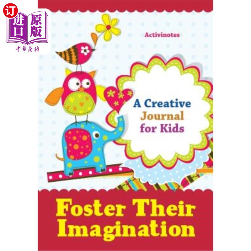 海外直订Foster Their Imagination: A Creative Journal for Kids
