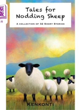 海外直订Tales for Nodding Sheep: A Collection of 32 Short Stories 打盹的羊的故事:32个短篇小说集
