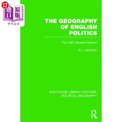 海外直订Geography of English Politics (Routledge Library... 英国政治地理学