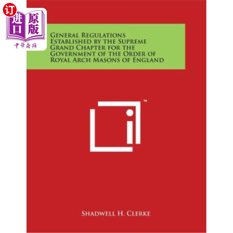 海外直订General Regulations Established by the Supreme Grand Chapter for the Government  最高大章为英格兰皇家石匠勋