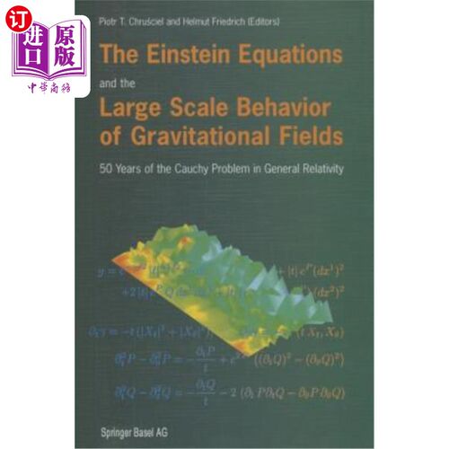 海外直订The Einstein Equations and the Large Scale Behavior of Gravitational Fields: 50  爱因斯坦方程与引力场的大尺