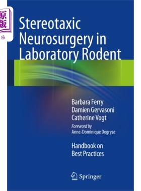海外直订医药图书Stereotaxic Neurosurgery in Laboratory Rodent 实验性啮齿动物的立体定向神经外科