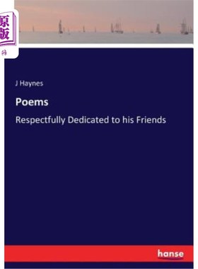 海外直订Poems: Respectfully Dedicated to his Friends 诗歌：恭敬地献给他的朋友