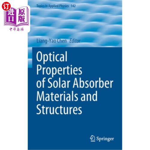 海外直订Optical Properties of Solar Absorber Materials and Structures