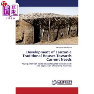 Tanzania Current 发展符合当前需求 Towards 坦桑尼亚传统住宅 Traditional Needs 海外直订Development Houses