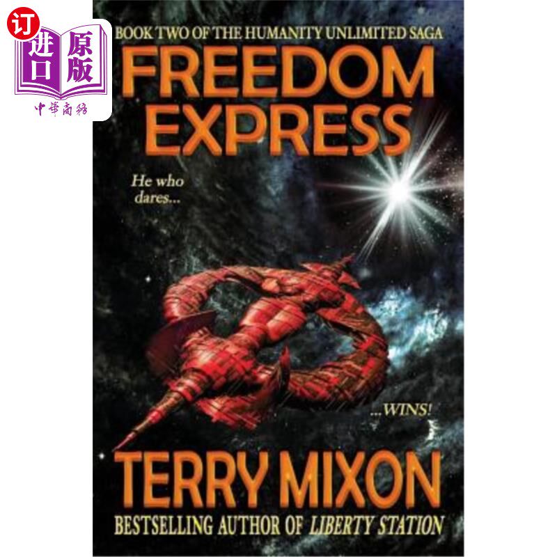 海外直订Freedom Express: Book 2 of The Humanity Unlimited Saga 自由快车：人类无限传奇之二