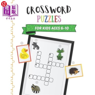 海外直订Crossword Puzzles for Kids Ages 6-10: Children Crossword Puzzle Book for Kids Ag 6-10岁儿童纵横字谜：儿童纵