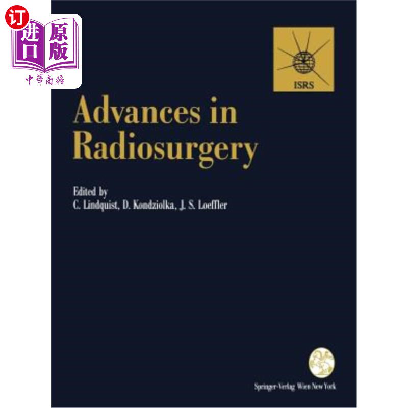 海外直订医药图书Advances in Radiosurgery: Proceedings of the 1st Congress of the International S 放射外科进展：国际