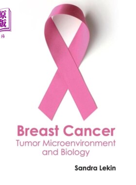 海外直订医药图书Breast Cancer: Tumor Microenvironment and Biology 乳腺癌:肿瘤微环境与生物学