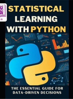 海外直订Statistical Learning with Python: The Essential Guide for Data-Driven Decisions 用Python进行统计学习：数据