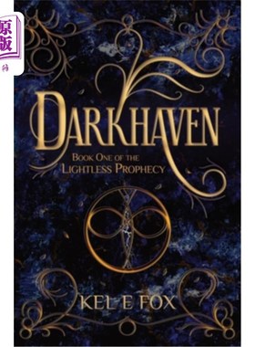 海外直订Darkhaven: Book 1 of The Lightless Prophecy 黑暗天堂，黑暗预言第1卷