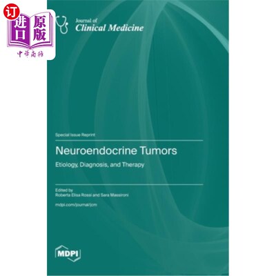 海外直订医药图书Neuroendocrine Tumors: Etiology, Diagnosis, and Therapy 神经内分泌肿瘤：病因、诊断和治疗